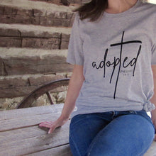 Load image into Gallery viewer, Adopted T-Shirt (Ephesians 1:4-5)