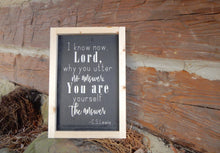 Load image into Gallery viewer, C.S. Lewis Quote Sign
