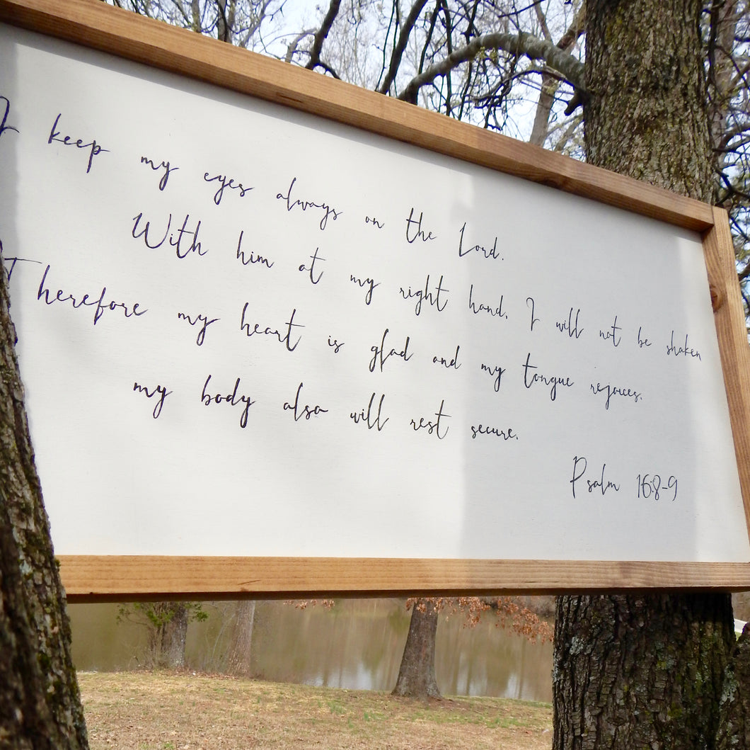 Psalm 16:8-9 Sign